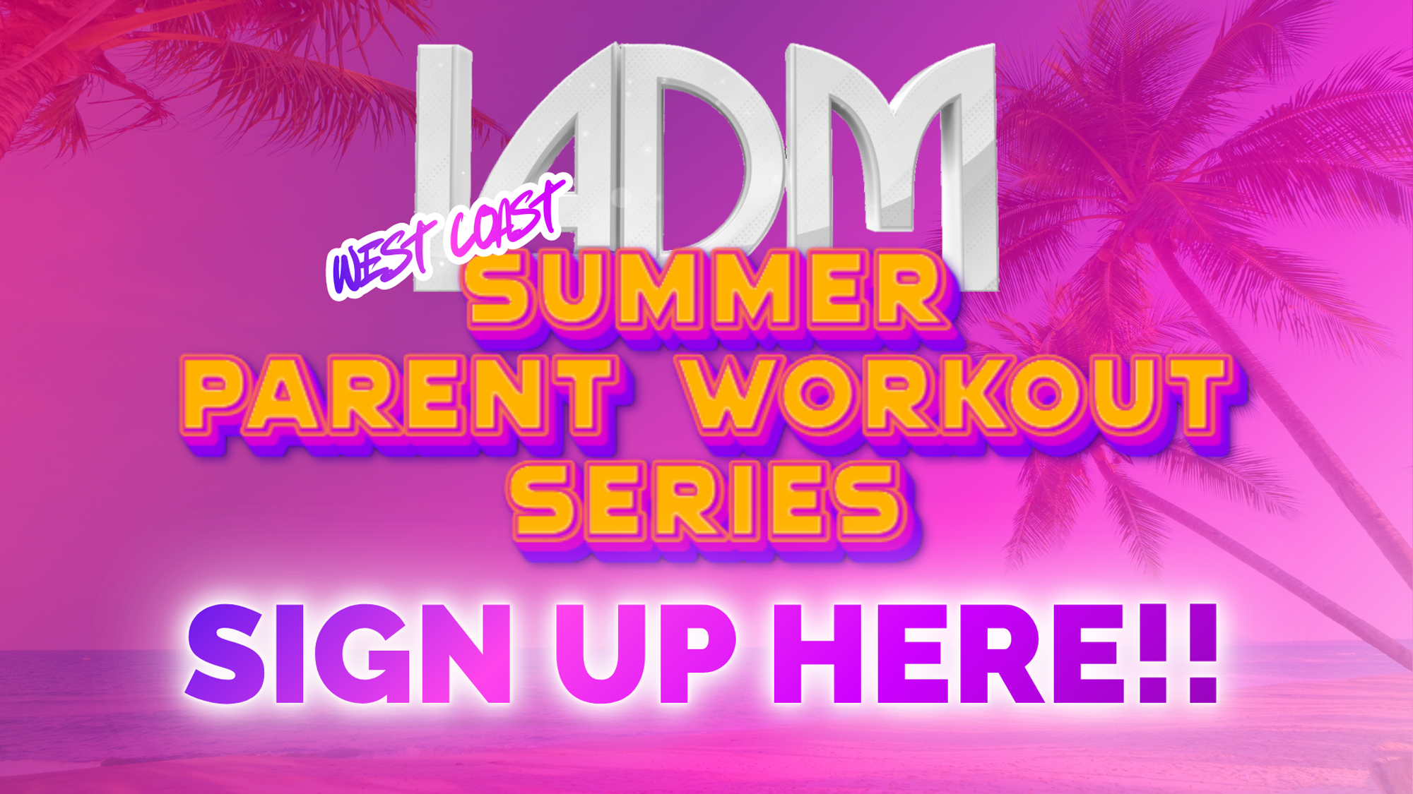 LADM Parent Workout 2025